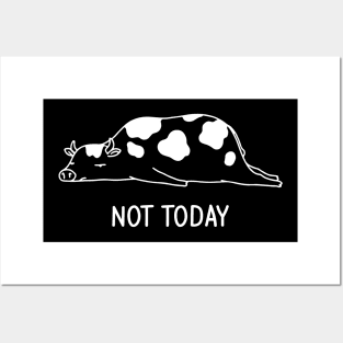 Not today lazy cow Posters and Art